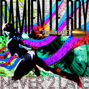Damien Le Roy feat. Ms. Madison & Poet