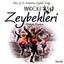 Anadolu Zeybekleri - Zeybeklerimiz, Vol. 1 (Best of 10 Anatolian Zeybek Songs) Albumcover