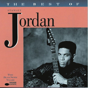 The Best of Stanley Jordan album