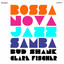 Bossa Nova Jazz Samba cover