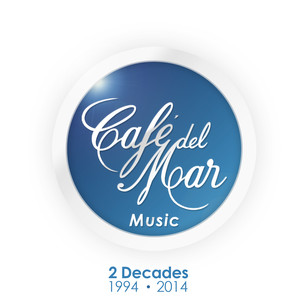 Café del Mar Music - 2 Decades (1994 - 2014) album