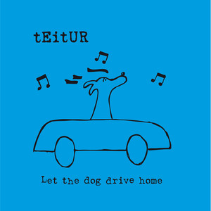 Let the Dog Drive Home album