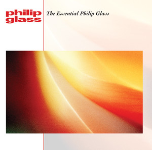 The Essential Philip Glass album