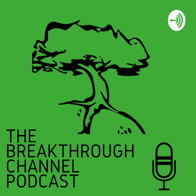 The Breakthrough Channel | Podcast on Spotify