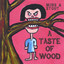 A Taste of Wood Albumcover