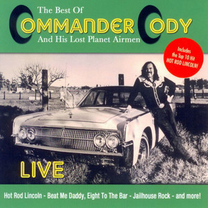 The Best of Commander Cody and His Lost Planet Airmen - Live album