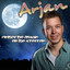 Arjan - Onder De Maan En De Sterren