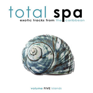 Total Spa Islands: Exotic Tracks From The Caribbean Albumcover