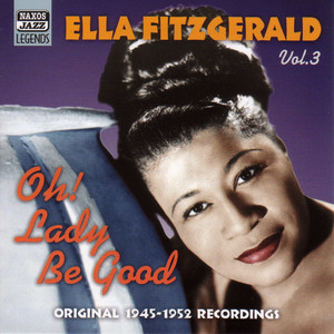 Fitzgerald, Ella: Oh! Lady Be Good (1945-1952) album