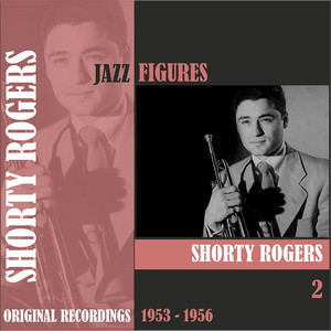 Jazz Figures / Shorty Rogers (1953 - 1956), Volume 2 album