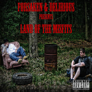 Forsaken & Delirious