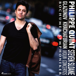 Philippe Quint Plays Glazunov & Khachaturian Violin Concertos album