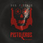 Pistoleros (feat. Seanie Tee) [Remixes] cover