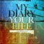 My Diary Your Life Albumcover