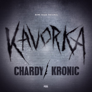 Chardy & Kronic