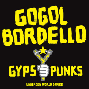 Gypsy Punks: Underdog World Strike album