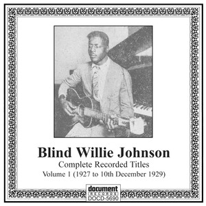 Blind Willie Johnson, Vol. 1 (1927-1929) album