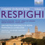 Respighi: Complete Orchestral Music, Vol. 3 Albumcover