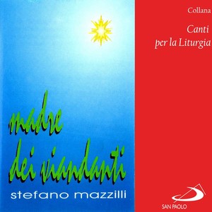Collana canti per la liturgia: Madre dei viandanti Albumcover