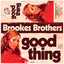 Good thing Brookes Brothers