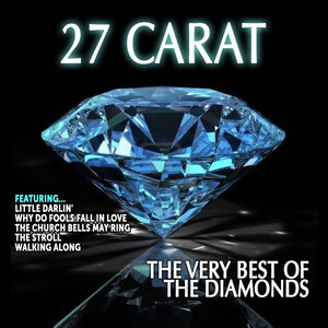 The Diamonds: 27 Carat,The Very Best of The Diamonds album