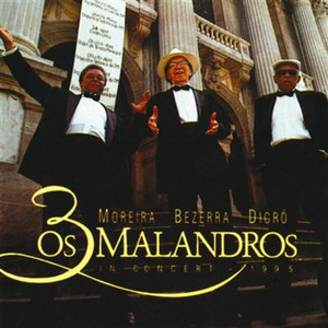 Os 3 Malandros In Concert cover