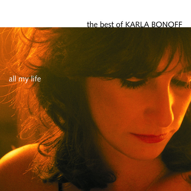 The Best Of Karla Bonoff: All My Life cover
