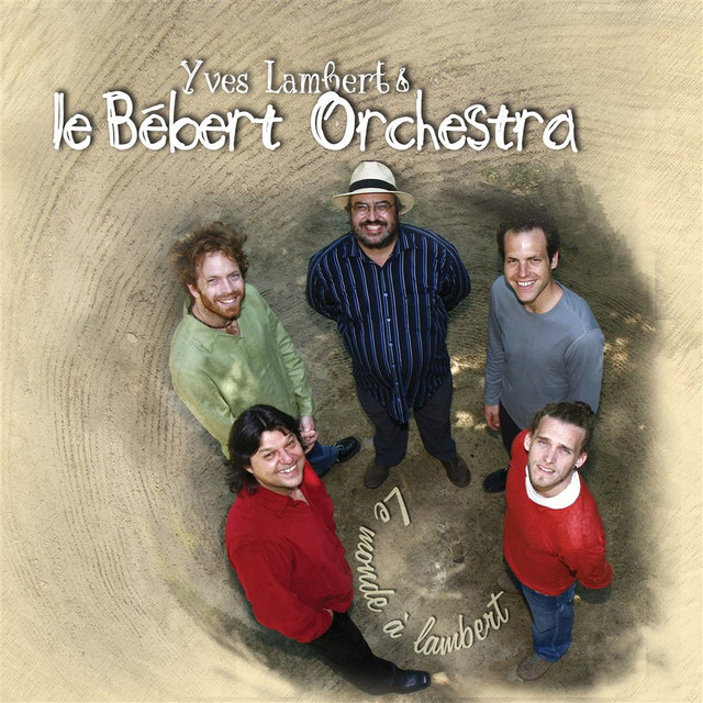 Yves Lambert & le Bébert Orchestra photo