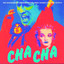 Cha Cha - The Soundtrack cover