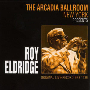 The Arcadia Ballroom New York Presents Roy Eldridge album