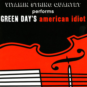 Vitamin String Quartet Performs Green Day's American Idiot album