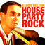 House Party Rock cover