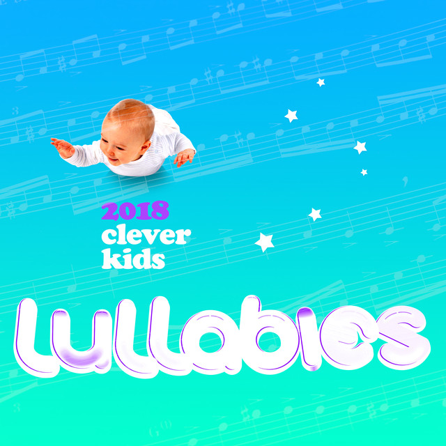 2018 Clever Kids Lullabies