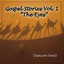 Gospel Stories, Vol. 1: The Eyes Albumcover