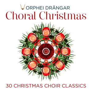Choral Christmas - 30 Christmas Choir Classics album