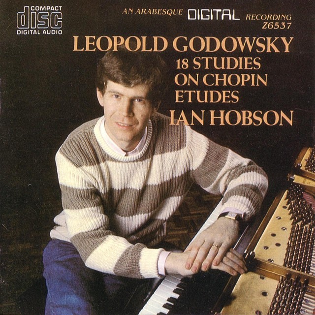 Leopold Godowsky: 18 Studies On Chopin Etudes ‑「アルバム」by Ian
