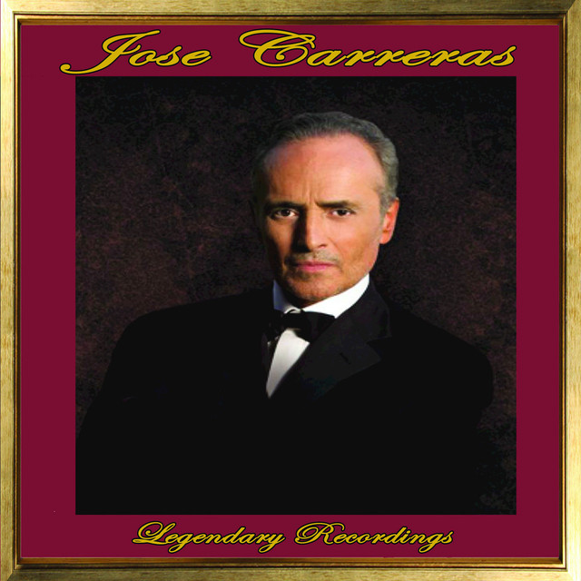 Jose Carreras: Legendary Recordings
