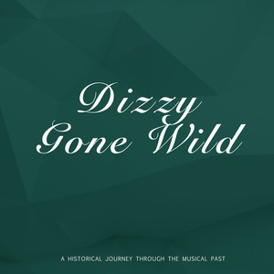 Dizzy Gone Wild album
