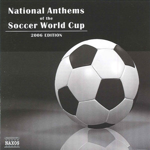 National Anthems of the Soccer World Cup (2006 Edition) album