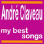 André Claveau : My Best Songs cover