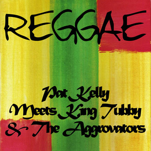 Pat Kelly Meets King Tubby and the Aggrovators album