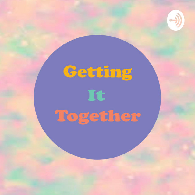 Getting It Together : getting it together – CTTP