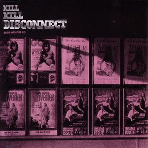 Kill Kill Disconnect