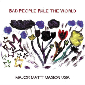 Bad People Rule the World cover
