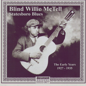 Blind Willie McTell -Statesboro Blues - The Early Years 1927-1935 album