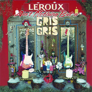 Ain't Nothing But A Gris Gris cover