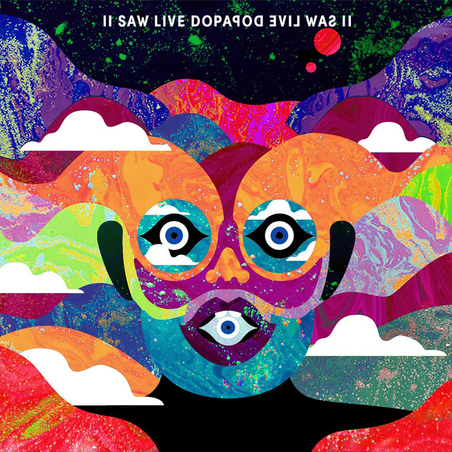 Ii Saw Live Dopapod, Evil Was Ii cover