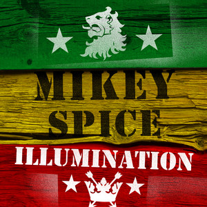 Illumination - Mikey Spice Part 1 album
