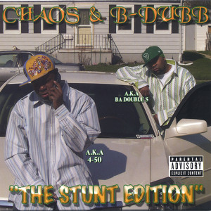 Chaos & B-Dubb