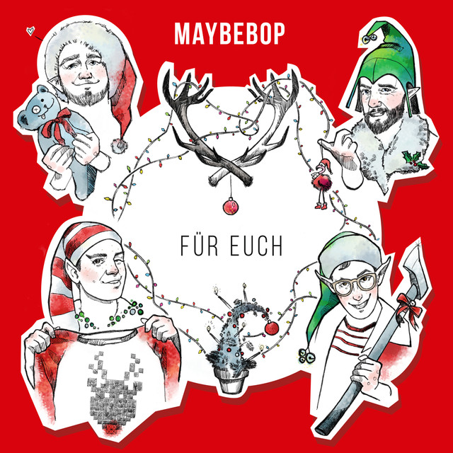 Maybebop Wir Sagen Euch An Den Lieben Advent